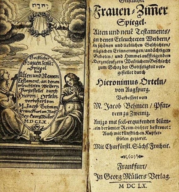 Hieronimus Ortel - Geistlicher Frauen-Zimmer-Spiegel. 1660.