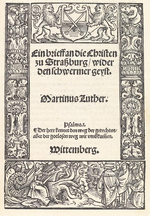 Martin Luther - Ein brieff an die Christen zu Straßburg. 1525.