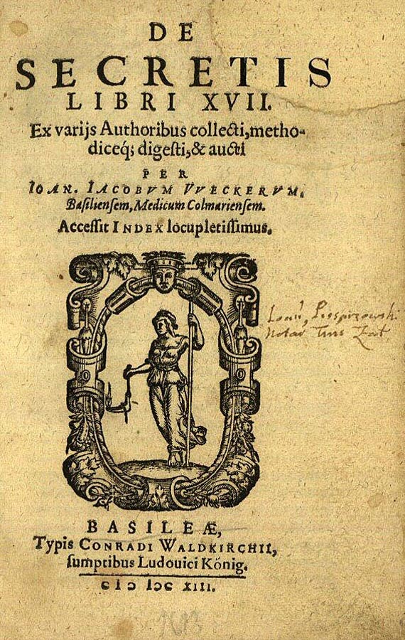 Johann Jacob Wecker - De secretis libri XVII, 1613