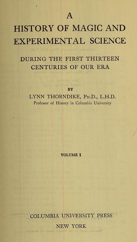 Lynn Thorndike - History of Magic. 8 vols.