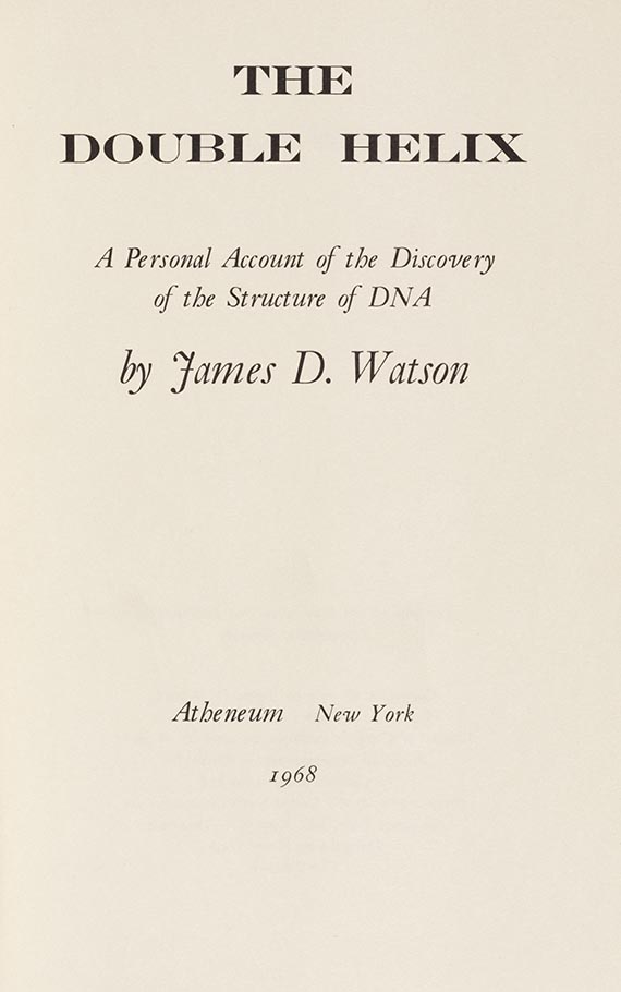 James Dewey Watson - The double helix